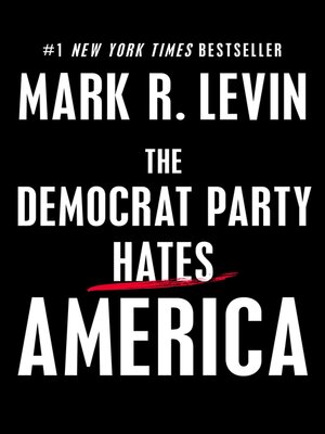 cover image of The Democrat Party Hates America